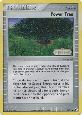 Power Tree - 76/92 - Uncommon - Reverse Holo | EX Legend Maker