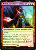 Neheb, Dreadhorde Champion - Foil | Prerelease & Release Promos