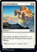 Eternal Isolation | Core Set 2020