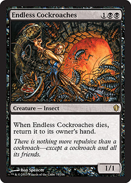 Endless Cockroaches | Commander 2013