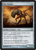 Myr Welder | Mirrodin Besieged