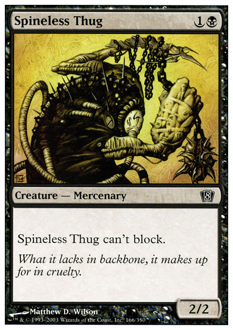 Spineless Thug | 8th Edition