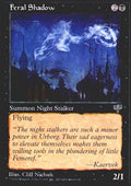 Feral Shadow | Mirage